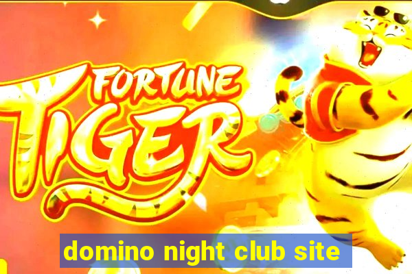 domino night club site